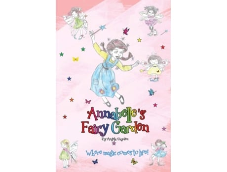 Livro Annabelles Fairy Garden De Angela Hayden (inglês)