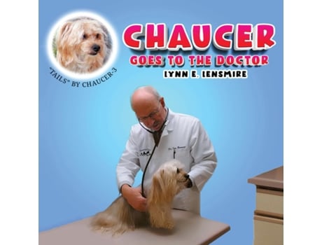 Livro Chaucer goes to the Doctor de Lynn E Lensmire (Inglês)