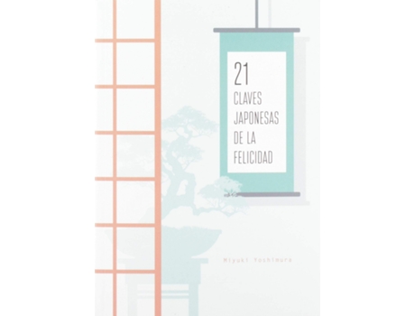 Livro 21 Claves Japonesas De La Felicidad de Miyuki Yoshimura (Espanhol)