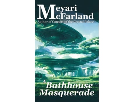 Livro A Bathhouse Masquerade de Meyari McFarland (Inglês)