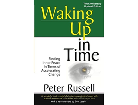 Livro Waking Up in Time Finding Inner peace in Times of Accelerating Change de Peter Russell (Inglês)