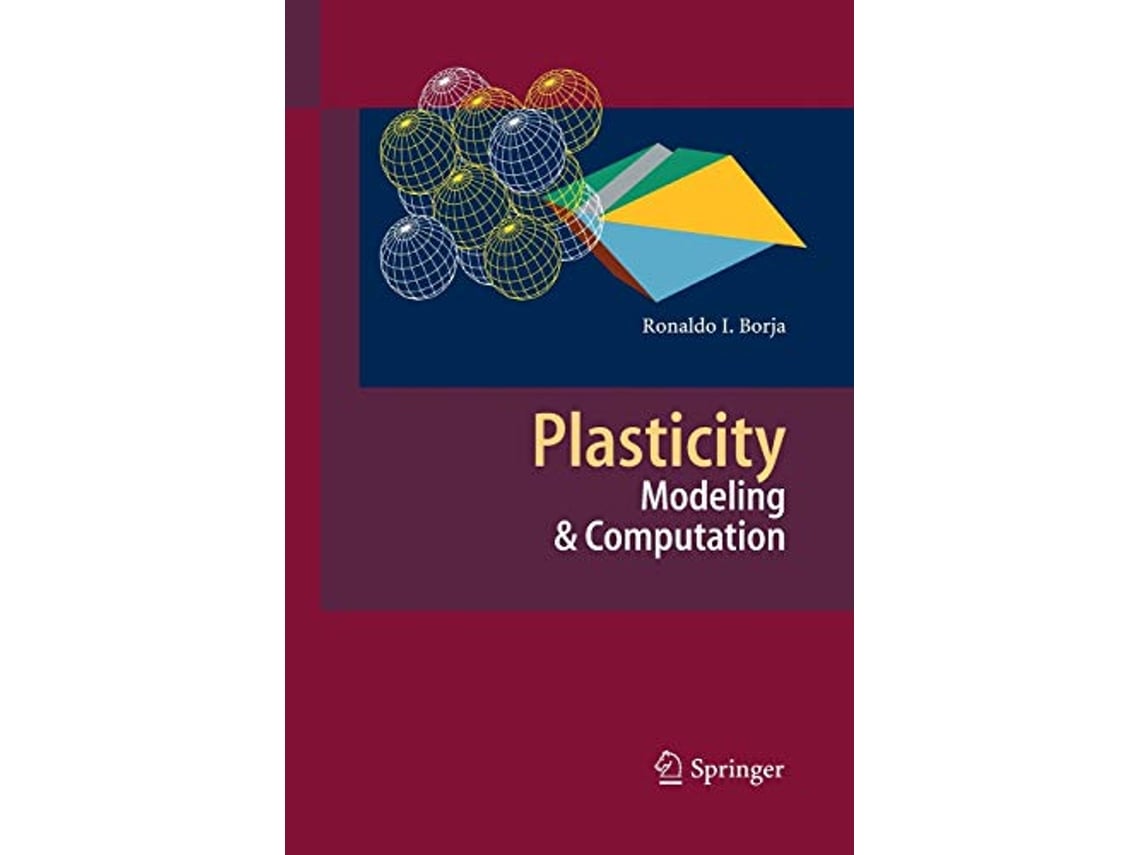 Livro Plasticity Modeling Computation de Ronaldo I Borja (Inglês)
