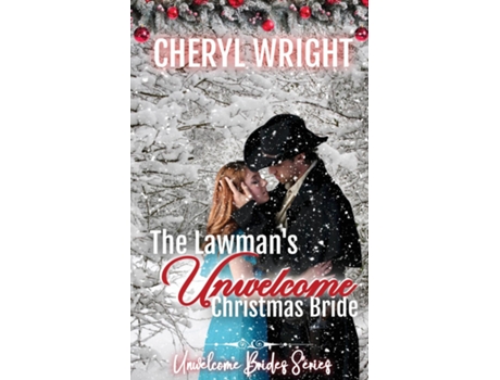 Livro The Lawmans Unwelcome Christmas Bride de Cheryl Wright (Inglês)