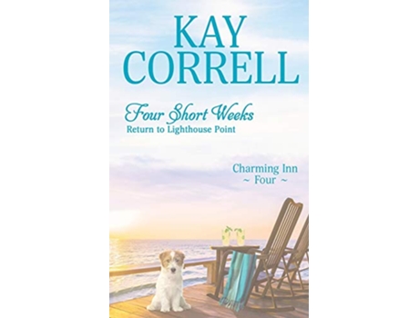 Livro Four Short Weeks Return to Lighthouse Point Charming Inn de Kay Correll (Inglês)