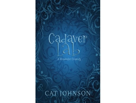 Livro Cadaver Lab A Romantic Comedy with Corpses de Cat Johnson (Inglês)