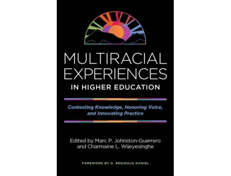 Livro multiracial experiences in higher education de marc p. johnston-guerrero,charmaine l. wijeyesinghe (inglês)