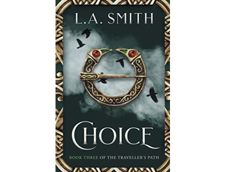 Livro Choice Book Three of The Travellers Path de La Smith (Inglês)