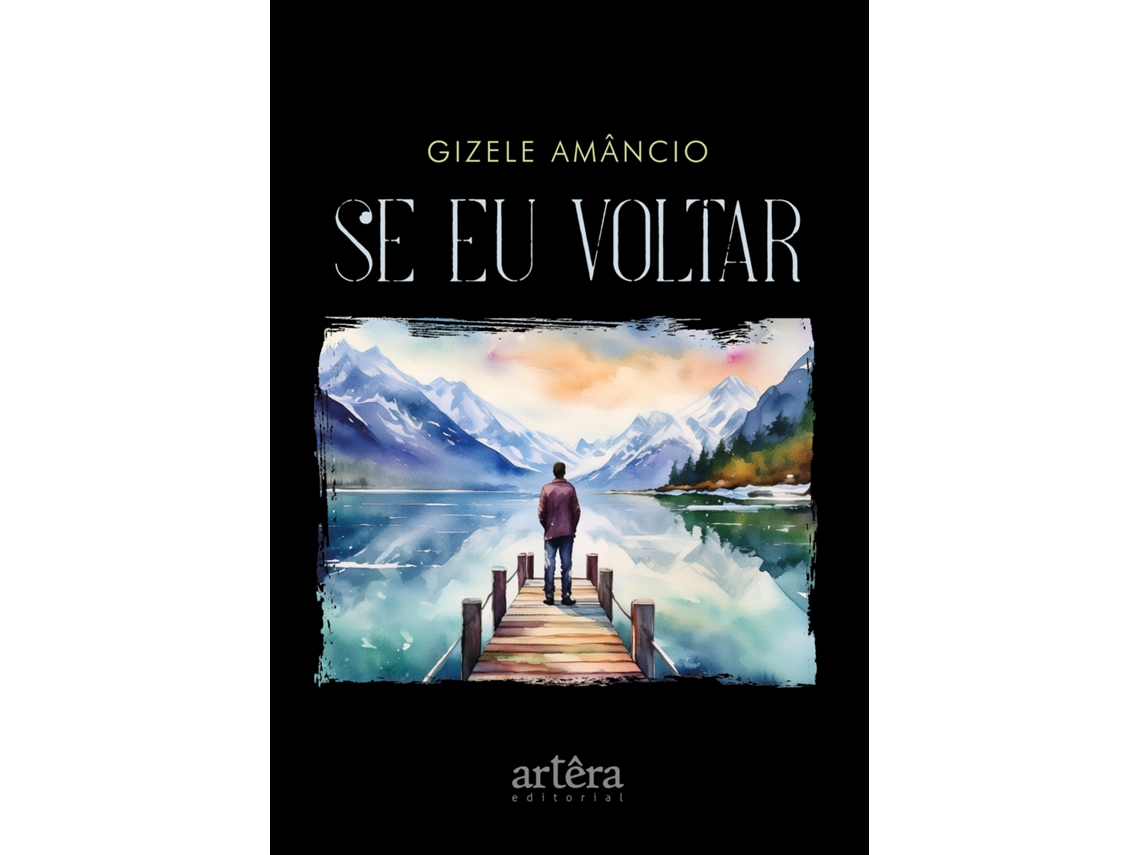 Livro Se Eu Voltar De Gizele Amâncio (português)