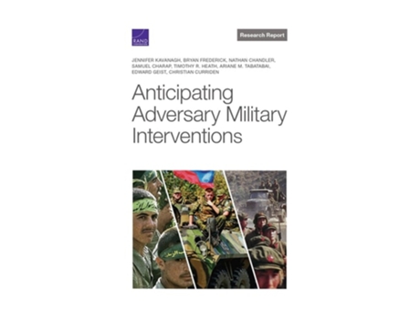 Livro Anticipating Adversary Military Interventions De Jennifer Kavanagh, Bryan Frederick Et Al. (inglês)