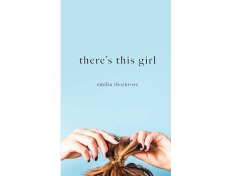 Livro Theres This Girl de Emilia Thornrose (Inglês)