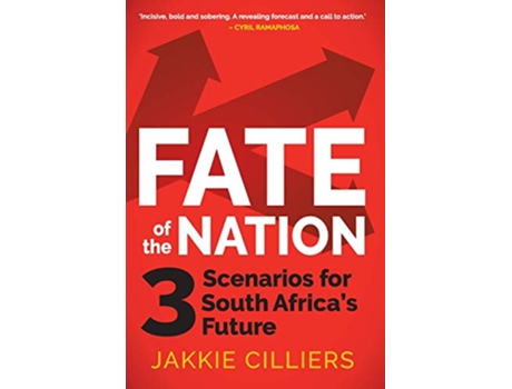 Livro Fate of the Nation 3 Scenarios for South Africas Future de Jakkie Cilliers (Inglês)