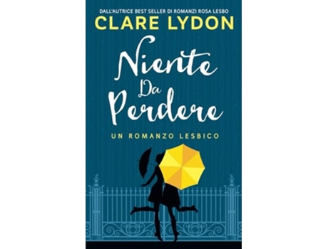 Livro Niente da perdere de Clare Lydon (Italiano)