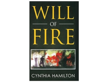 Livro Will of Fire de Cynthia Hamilton (Inglês - Capa Dura)