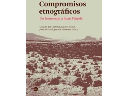 Livro Compromisos etnográficos un homenaje a Joan Frigolé de Camila del Marmol (Espanhol)