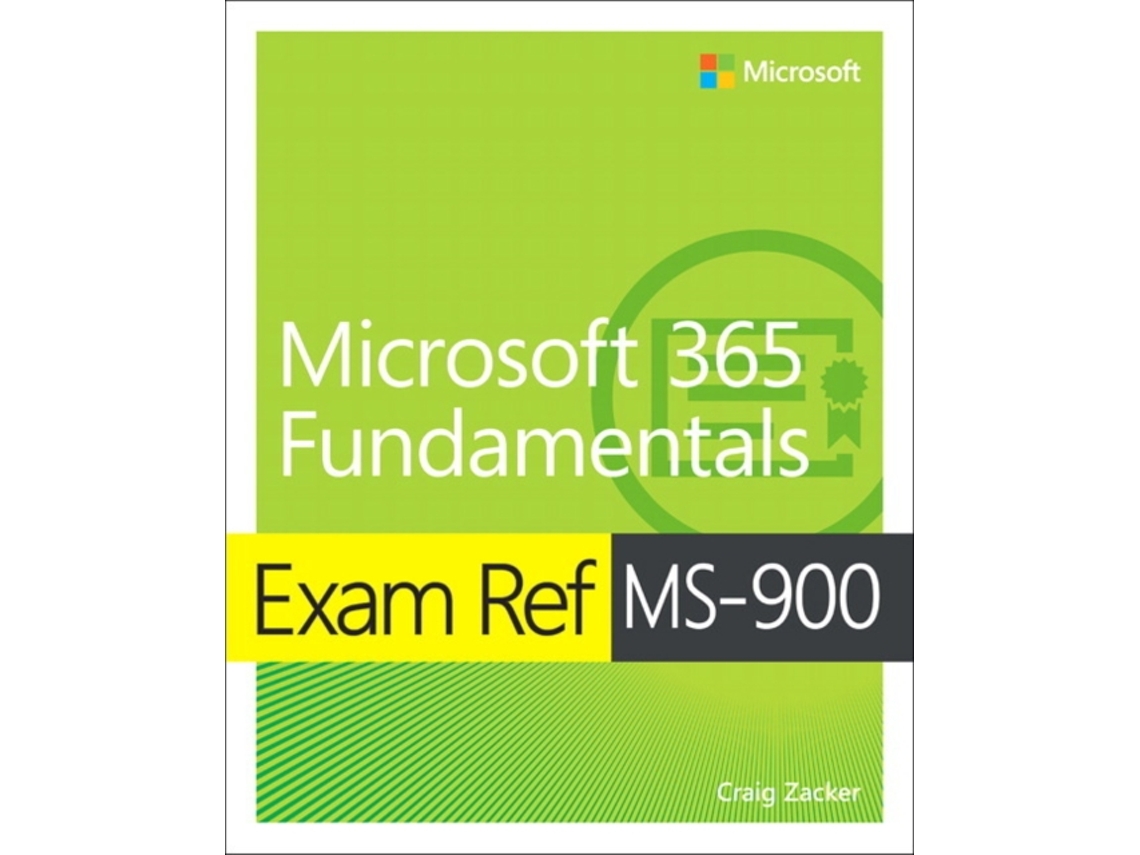 Livro Exam Ref MS-900 Microsoft 365 Fundamentals de Craig Zacker (Inglês)