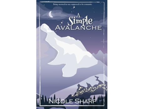 Livro A Simple Avalanche de Nicole Sharp (Inglês)