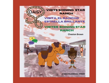 Livro Daisy Visits Shining Star Ranch A Multilingual Edition de Cheston Brown (Inglês)