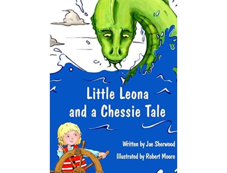Livro Little Leona and a Chessie Tale de Jae Sherwood (Inglês - Capa Dura)