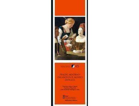 Livro Fraude, mentiras y engaños en el mundo antiguo de Francisco Marco Simon, Francisco Pina Polo, Jose Rodriguez Remesal (Espanhol)