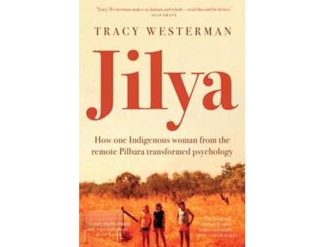 Livro Jilya How one Indigenous woman from the remote Pilbara transformed psychology de Tracy Westerman (Inglês)