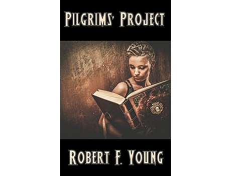 Livro Pilgrims Project de Robert F Young (Inglês)