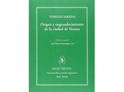 Livro Origen Y Engrandecimiento De La Ciudad De Verona/ Origin And Developing The City Of Verona de Torello Saraina e José Miguel Domínguez (Espanhol - Capa Dura)