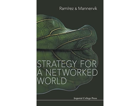 Livro Strategy For A Networked World de Rafael Ramirez e Ulf Mannervik (Inglês - Capa Dura)