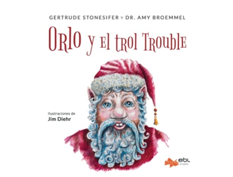 Livro Orlo y el trol Trouble Spanish Edition de Gertrude Stonesifer Amy Broemmel (Espanhol)