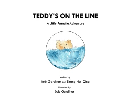 Livro Teddys On The Line A Little Annette Adventure De Bob Gardiner (inglês)