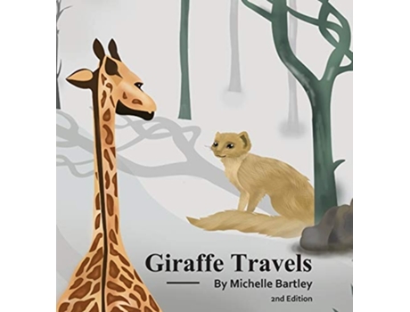 Livro Giraffe Travels 2nd Edition De Michelle Bartley (inglês - Capa Dura)