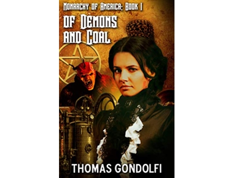 Livro Of Demons and Coal Monarchy of America de Thomas Gondolfi (Inglês)