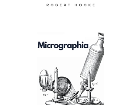 Livro Micrographia Ockham Classics de Robert Hooke (Inglês)
