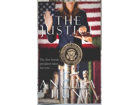 Livro The Justice de Angela E Hunt (Inglês - Capa Dura)