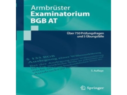 Livro Examinatorium BGB AT Über 750 Prüfungsfragen und 5 Übungsfälle de Christian Armbrüster (Alemão)