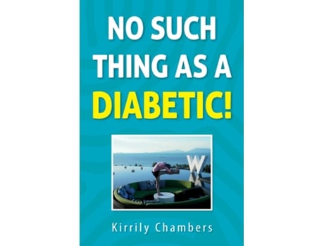 Livro No Such Thing As a Diabetic! de Kirrily Chambers (Inglês)