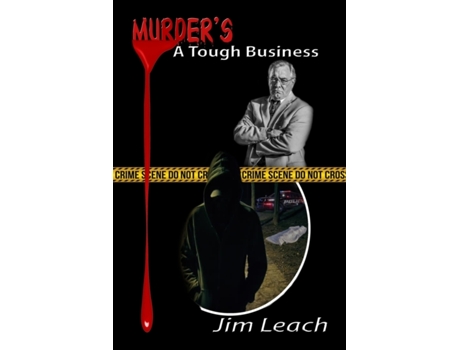 Livro Murder's A Tough Business: The Pursuit Of True Evil (paperback Or Softback) Leach, Jim (Inglês)