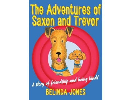 Livro The Adventures of Saxon and Trevor de Belinda M Jones (Inglês - Capa Dura)