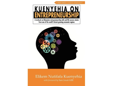 Livro Kuenyehia On Entrepreneurship De Elikem Nutifafa Kuenyehia (inglês)
