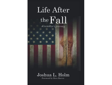 Livro Life After the Fall A Warriors Journey de Joshua L Holm (Inglês)