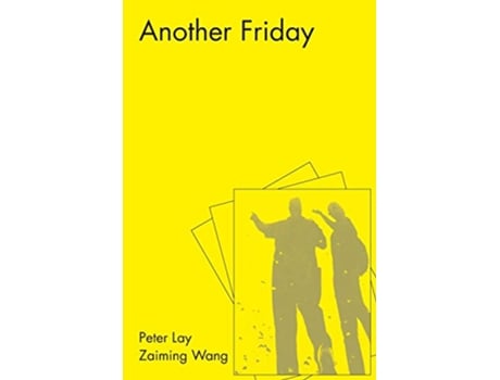 Livro Another Friday de Peter Lay e Zaiming Wang (Inglês)