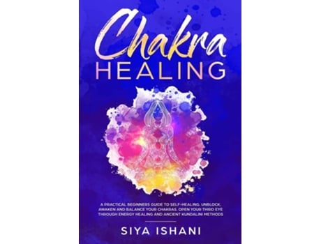 Livro Chakra Healing de Siya Ishani (Inglês)