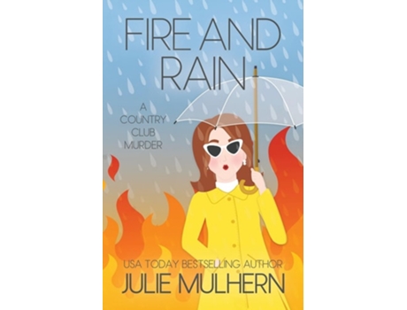 Livro Fire and Rain de Julie Mulhern (Inglês)