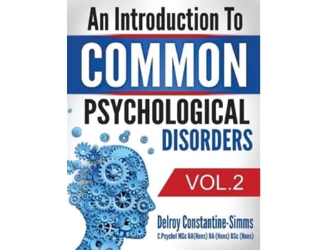 Livro An Introduction To Common Psychological Disorders Volume 2 2 de Delroy Constantine-Simms (Inglês)