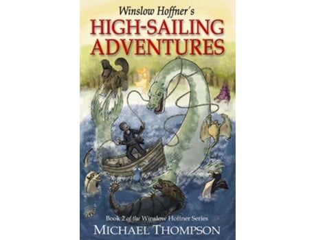 Livro Winslow Hoffners High-Sailing Adventures de Michael Thompson (Inglês)