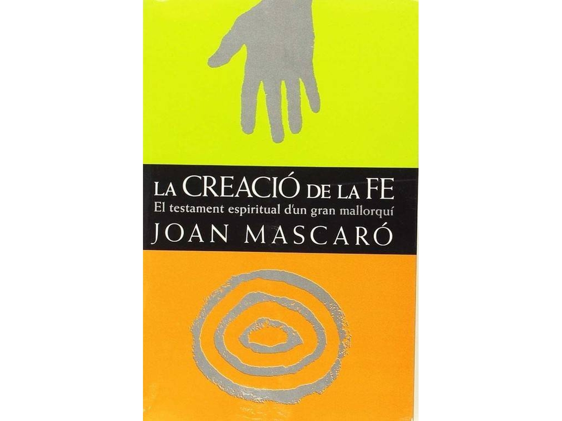 Livro La Creació De La Fe de Joan Mascaro (Catalão)