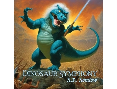 Livro Dinosaur Symphony de S P Somtow (Inglês)