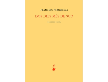 Livro Dos Dies Més De Sud de Francesc Parcerisas Vázquez (Catalão)