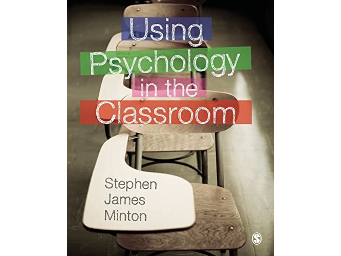 Livro Using Psychology in the Classroom de Stephen James Minton (Inglês)