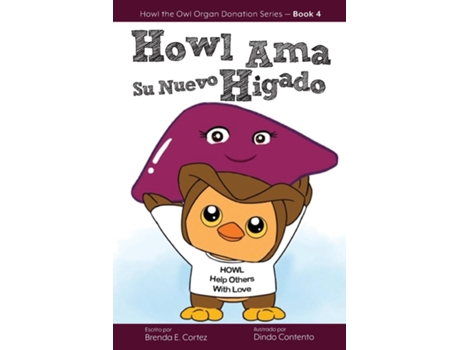 Livro Howl Ama Su Nuevo Hígado de Brenda E Cortez (Inglês)