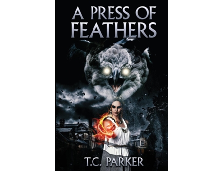 Livro A Press of Feathers de TC Parker (Inglês)